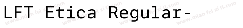 LFT Etica Regular字体转换